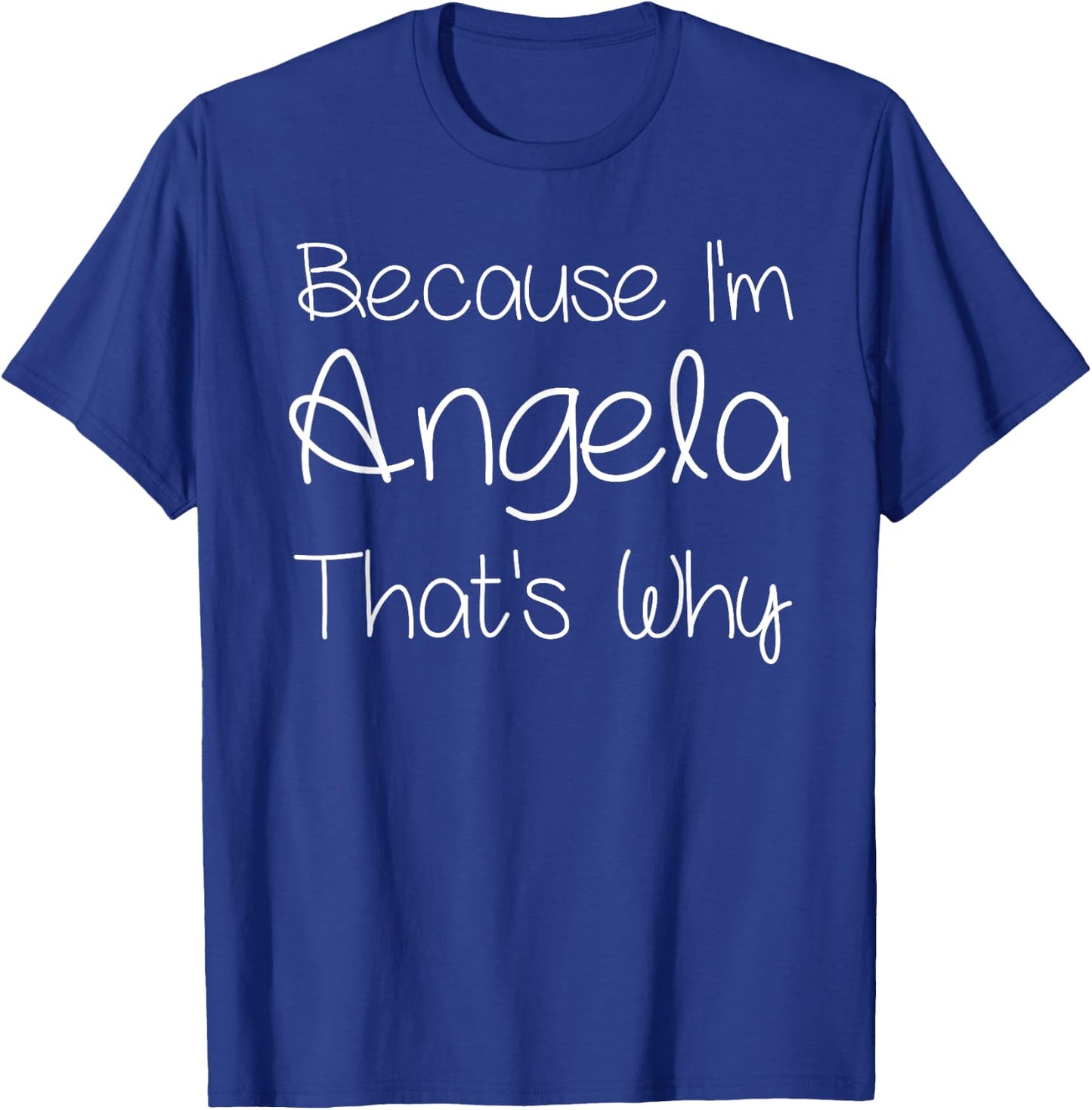 ANGELA Custom Mother Christmas Mom Girl Wife First Names Funny Personalized Birthday Women Name Gift T-Shirt - T-Shirt | Royal