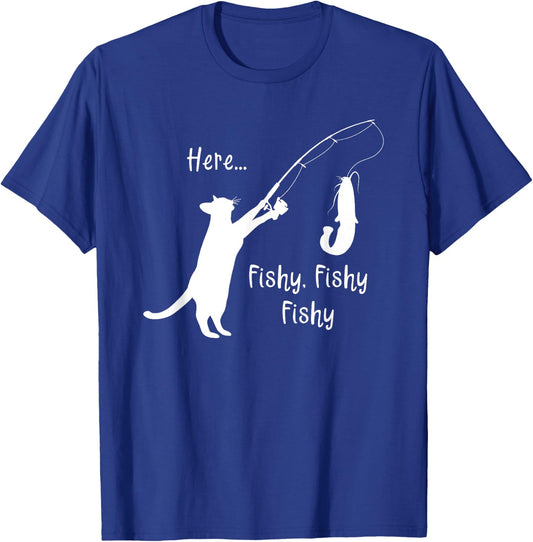 Here Fishy Fishy Fishy Funny Cat Fishing Novelty T Shirt Men Women Kids T-Shirt - T-Shirt | Royal