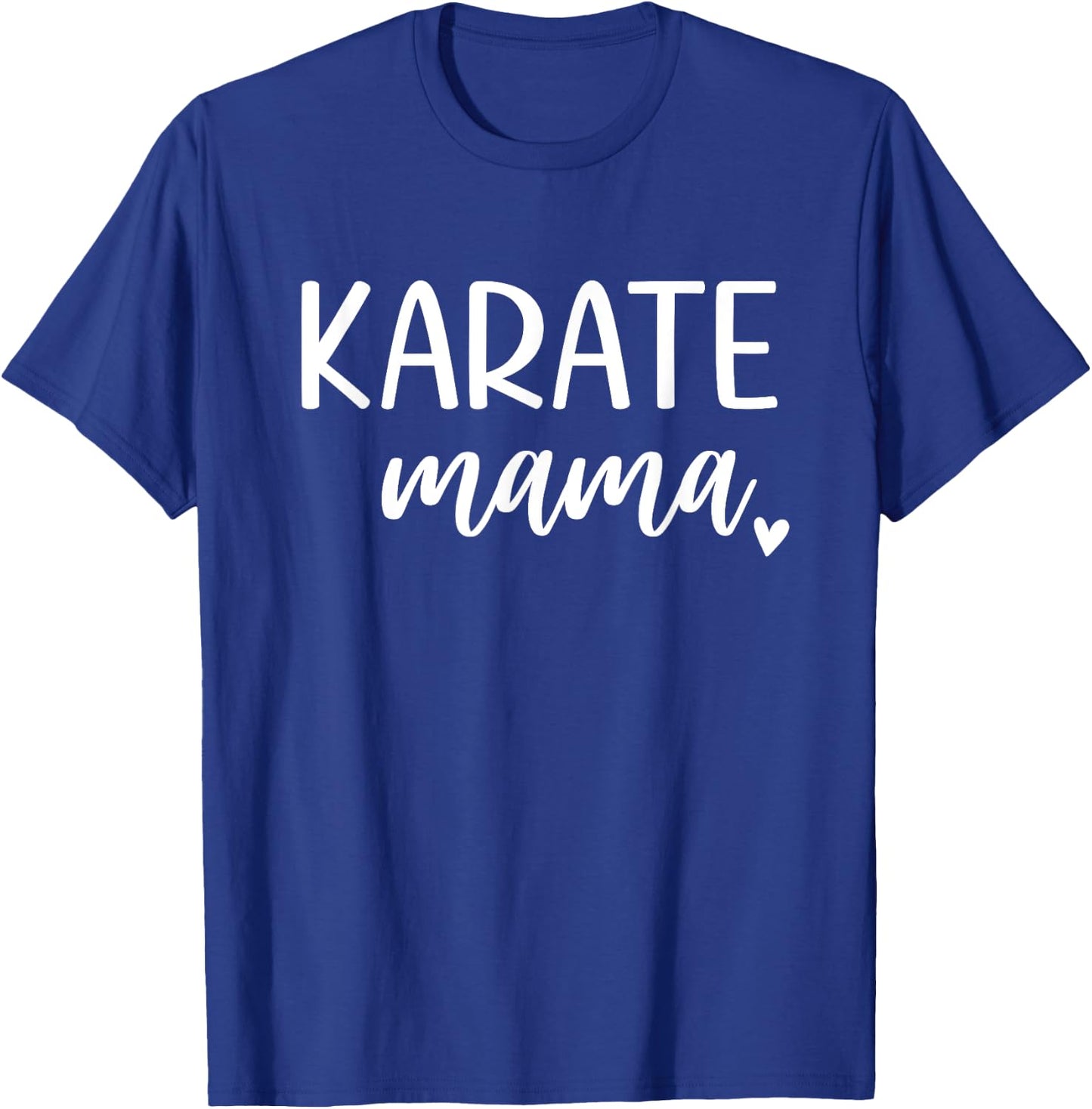 Karate Mama Cute Karate Mom T-Shirt - T-Shirt | Royal