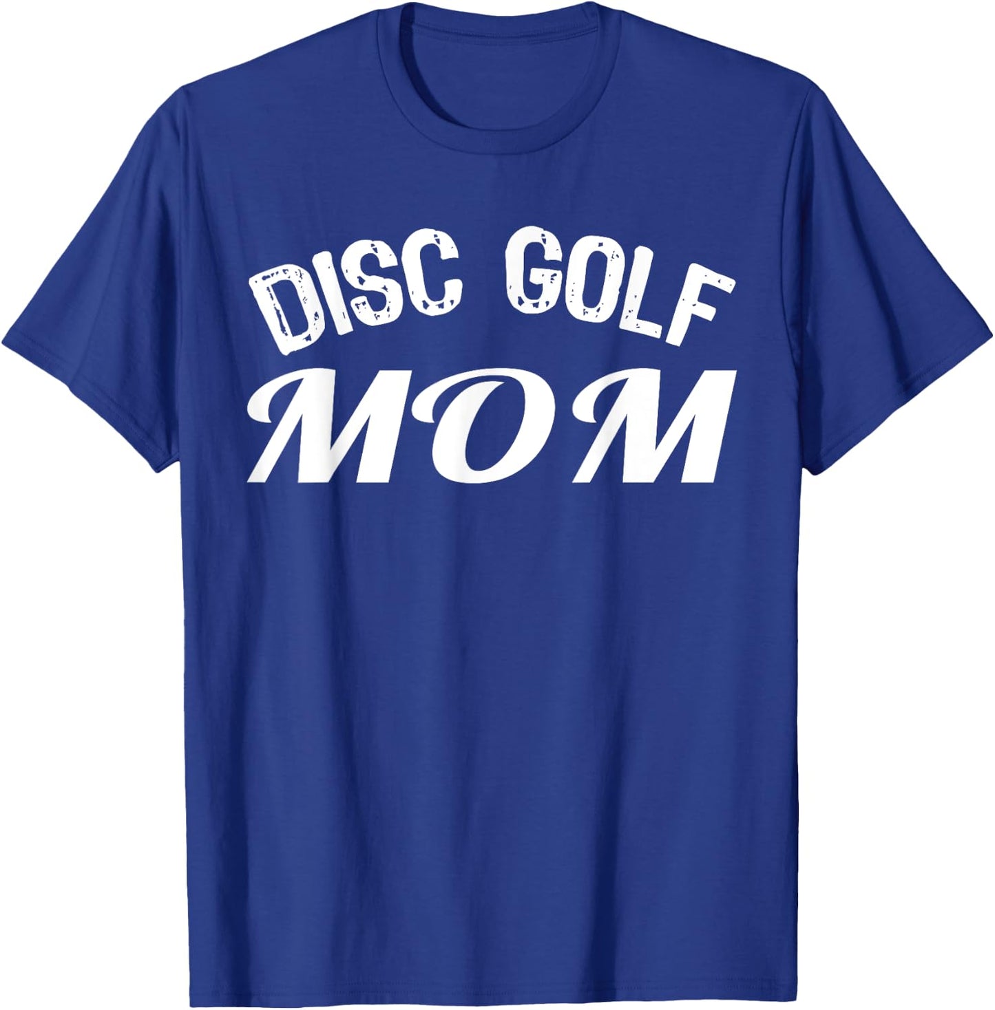 Disc Golf Mom T-Shirt - T-Shirt | Royal