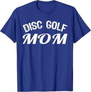 Disc Golf Mom T-Shirt - T-Shirt | Royal