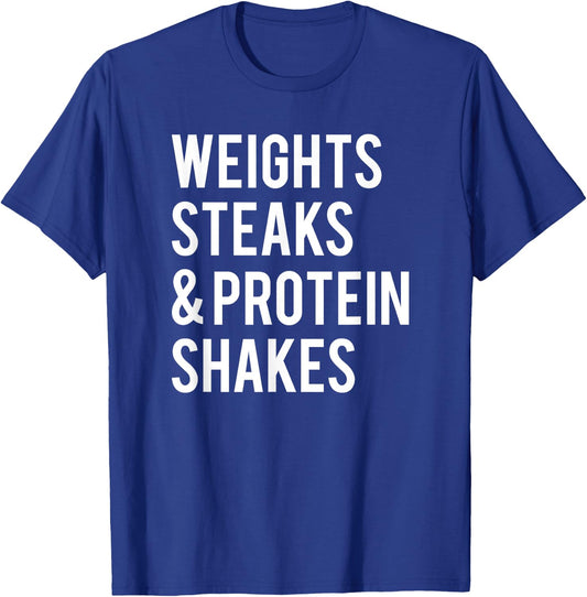 Weights Steaks Protein Shakes Workout Gym Weightlifting Gift T-Shirt - T-Shirt | Royal