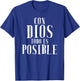 Con Dios Todo Es Posible Shirt Christian Spanish Espanol T-Shirt - T-Shirt | Royal