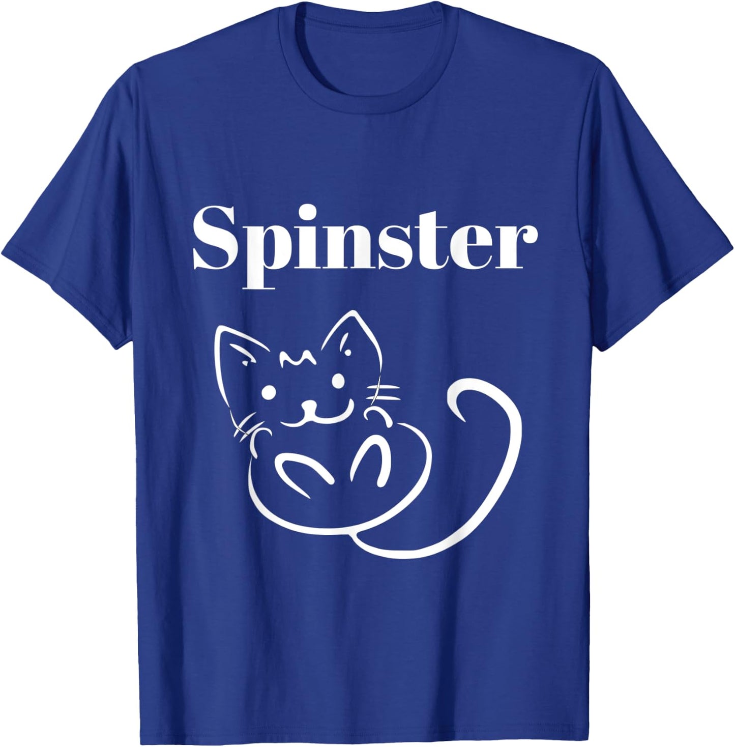Spinster Cat, funny single girl gift T-Shirt - T-Shirt | Royal