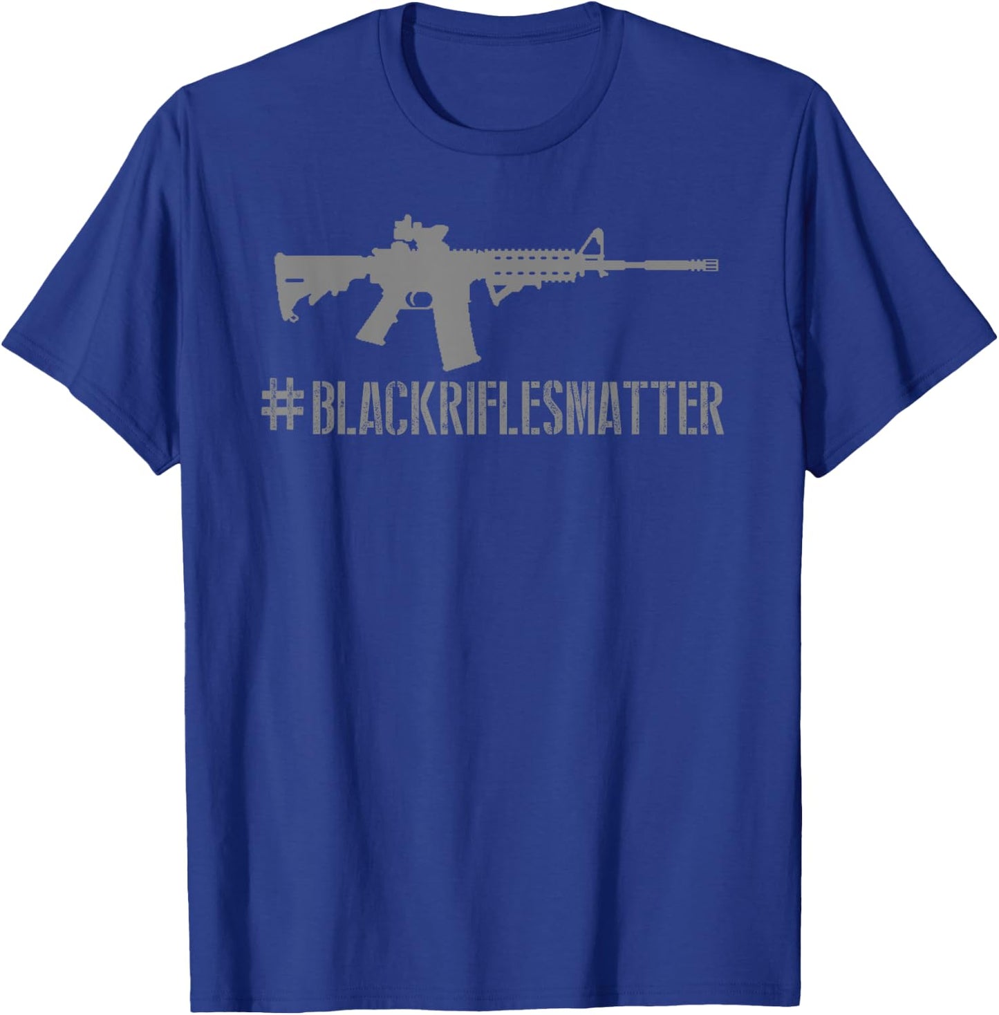 Black Rifles Matter | Funny Rifle Shooting Sports 2A T-Shirt - T-Shirt | Royal