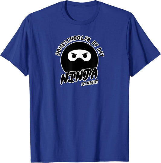 Homeschooler By Day Ninja By Night - Novelty Homeschool T-Shirt - T-Shirt | Royal