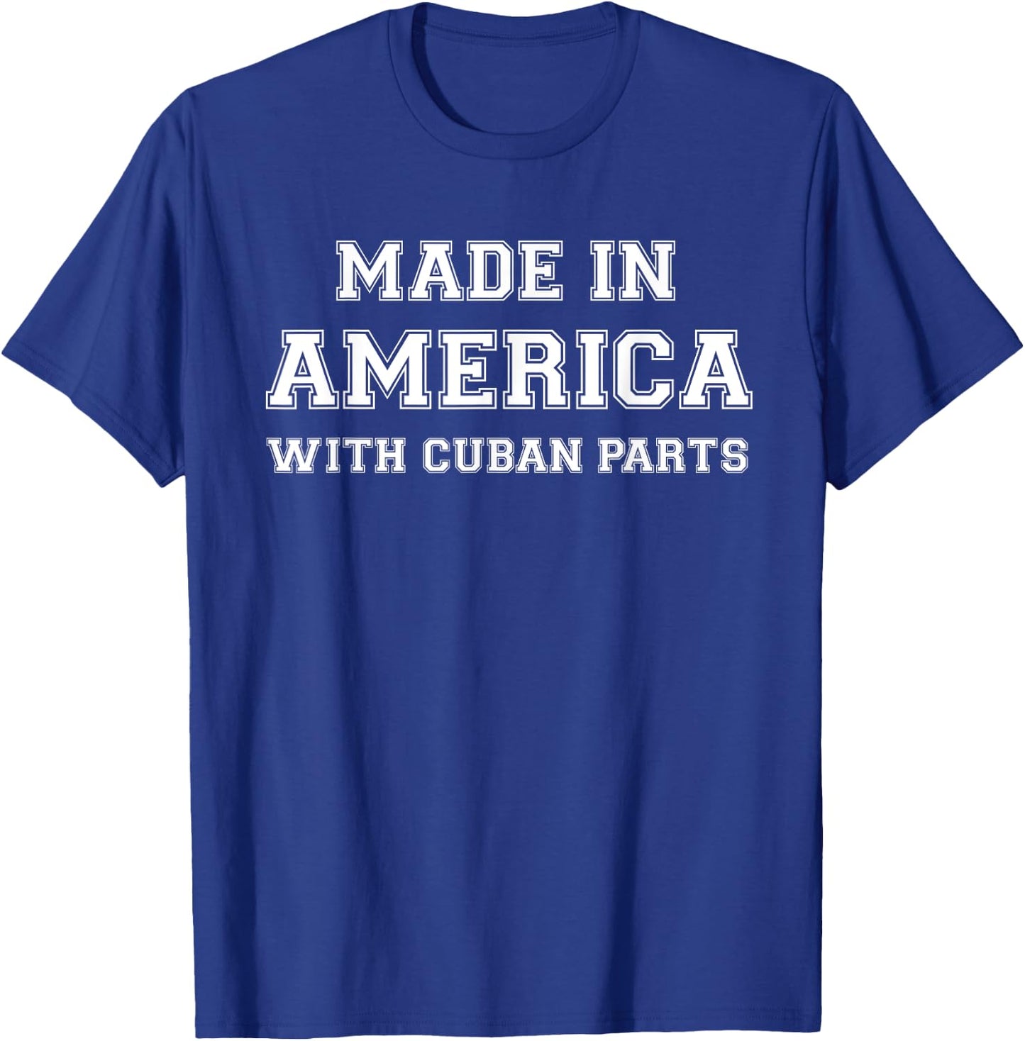 MADE IN AMERICA WITH CUBAN PARTS Cuba USA T-Shirt - T-Shirt | Royal