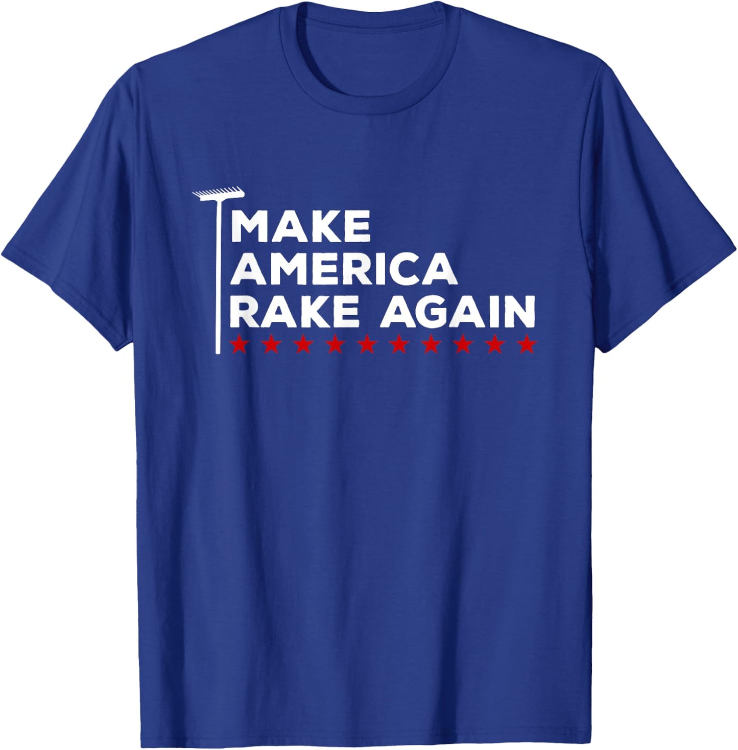 Make America Rake Again Funny Pun Raking Leaves Fall T-Shirt - T-Shirt | Royal