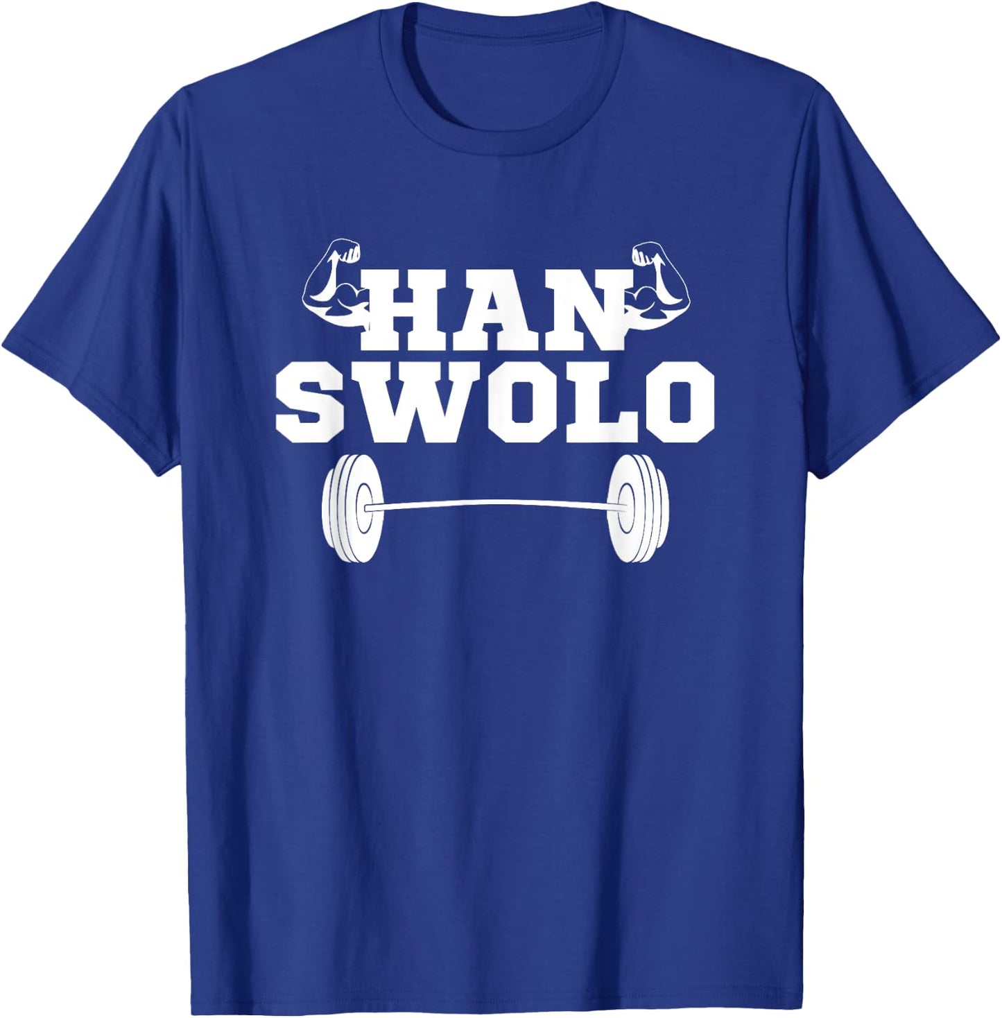 Han Swolo Funny Sarcastic Gym Workout Fitness Gift T-Shirt - T-Shirt | Royal