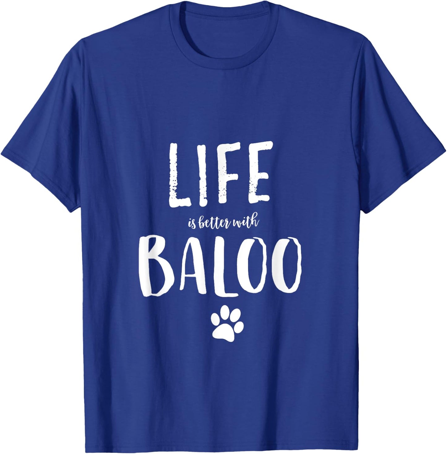 Life ist better with Baloo Dog Name Gift Shirt Men Women Girls Kids T-Shirt - T-Shirt | Royal