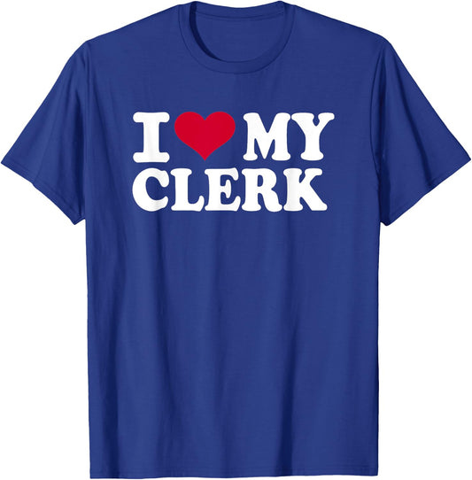 I love my clerk T-Shirt - T-Shirt | Royal