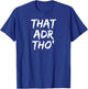 That ADR Tho' Funny Revenue Manager Shirt T-Shirt - T-Shirt | Royal