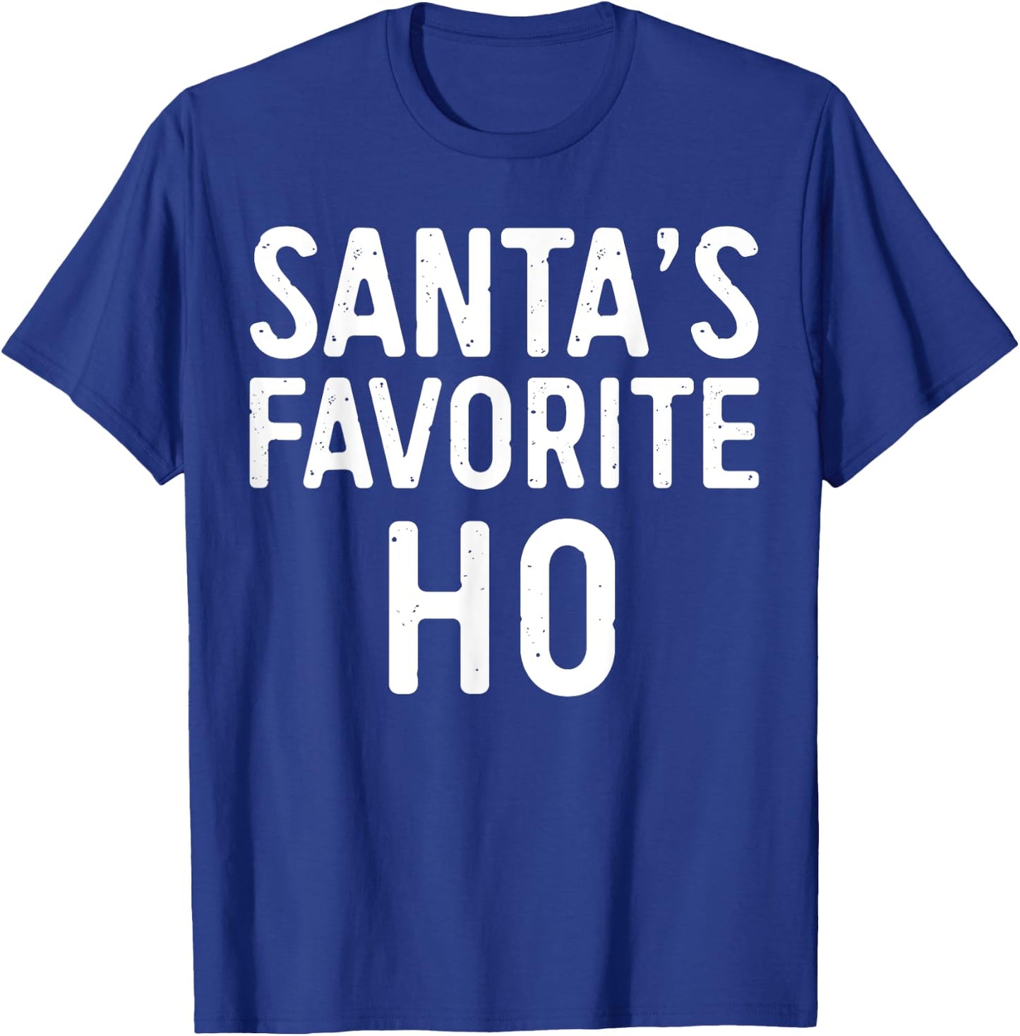Santa's Favorite Ho Shirt Adult Kids Funny Christmas Pajamas T-Shirt - T-Shirt | Royal