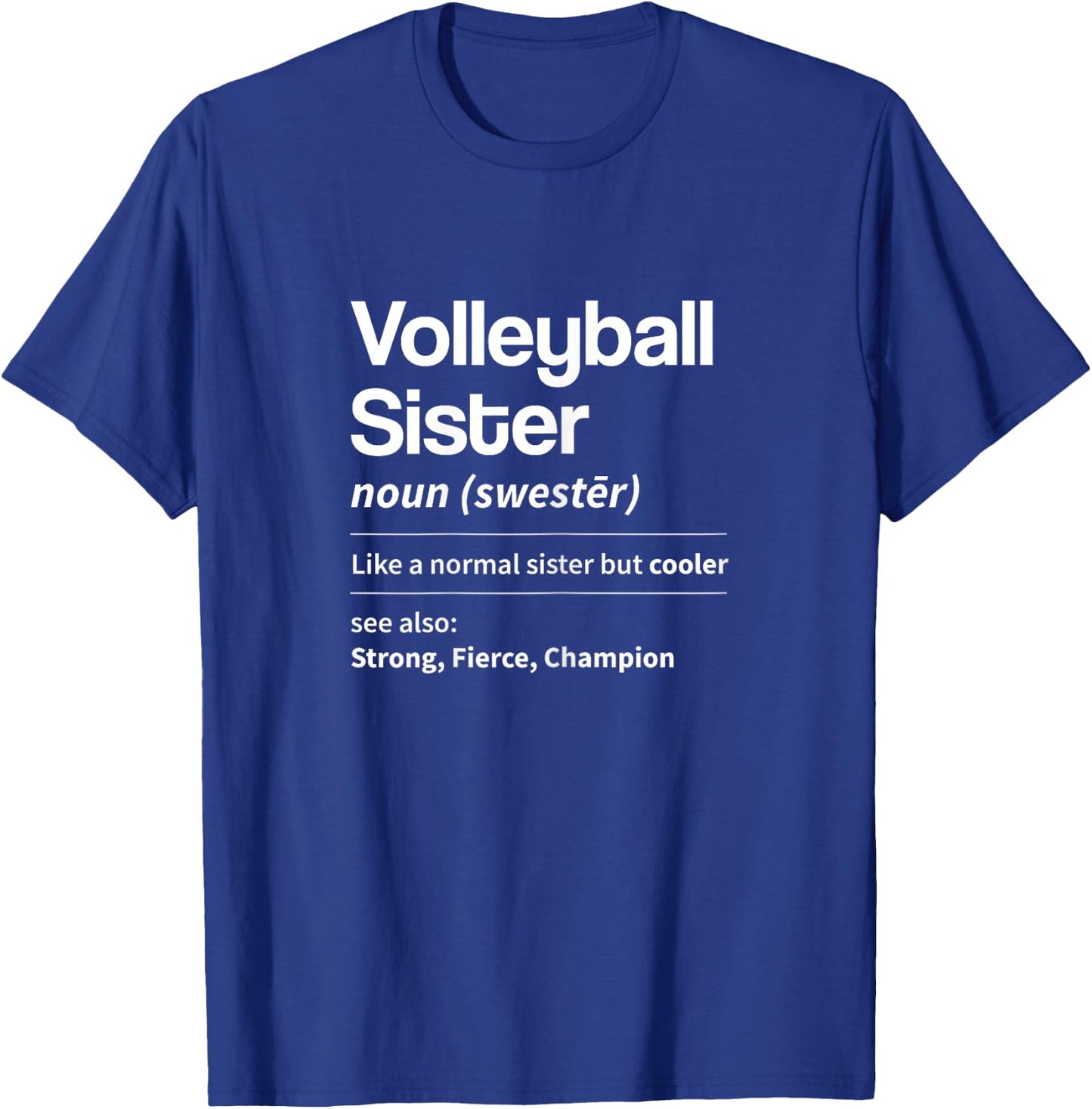 Funny Volleyball Sister Definition Noun Dictionary Sibling T-Shirt - T-Shirt | Royal