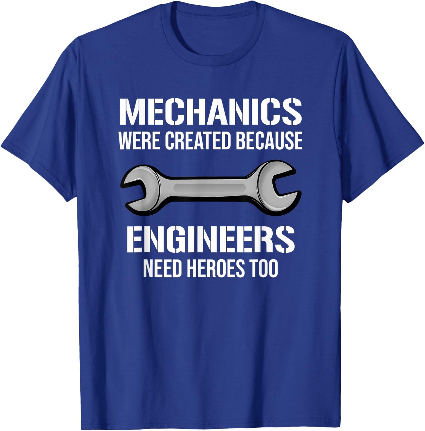 Funny Mechanic Mechanics Engineers Heroes T-Shirt - T-Shirt | Royal