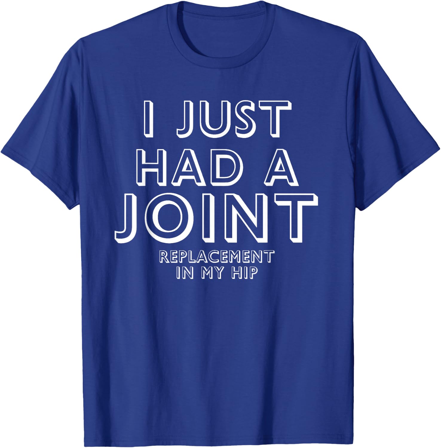 Hip Replacement Gift: Funny Joint Replacement Gift T-Shirt - T-Shirt | Royal