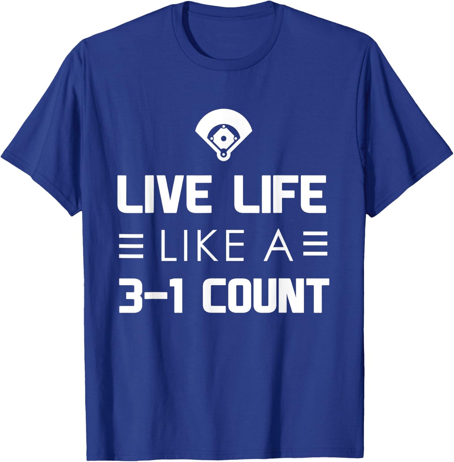 Fan Designed: Live life like a 3-1 count T-Shirt - T-Shirt | Royal