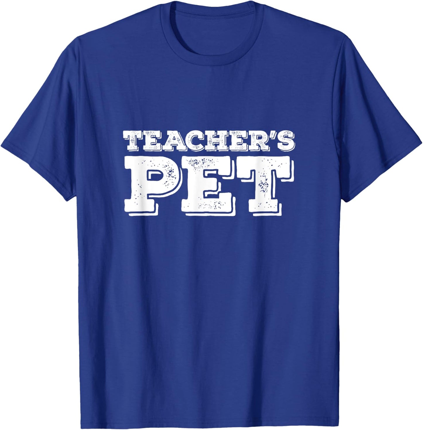 TEACHER'S PET - You're my favorite! Do Me A Favor! Women Girls Kids T-Shirt - T-Shirt | Royal