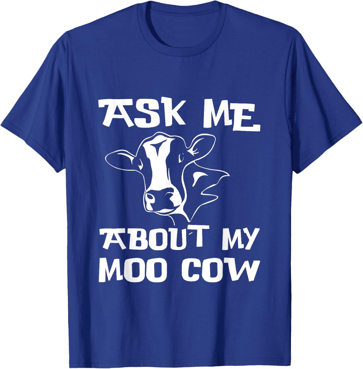 Ask me about my moo cow Farmer Kids Fun T-Shirt - T-Shirt | Royal