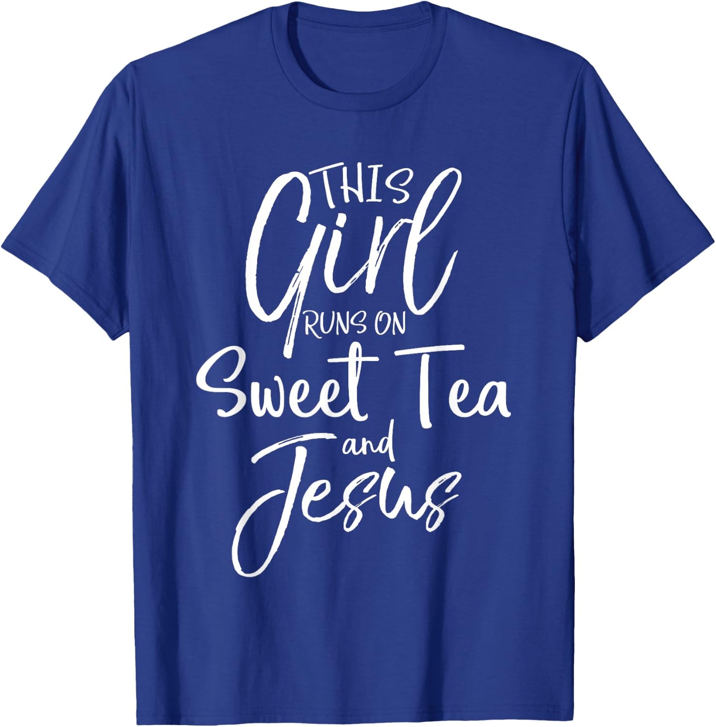 Southern Christian This Girl Runs on Sweet Tea and Jesus T-Shirt - T-Shirt | Royal