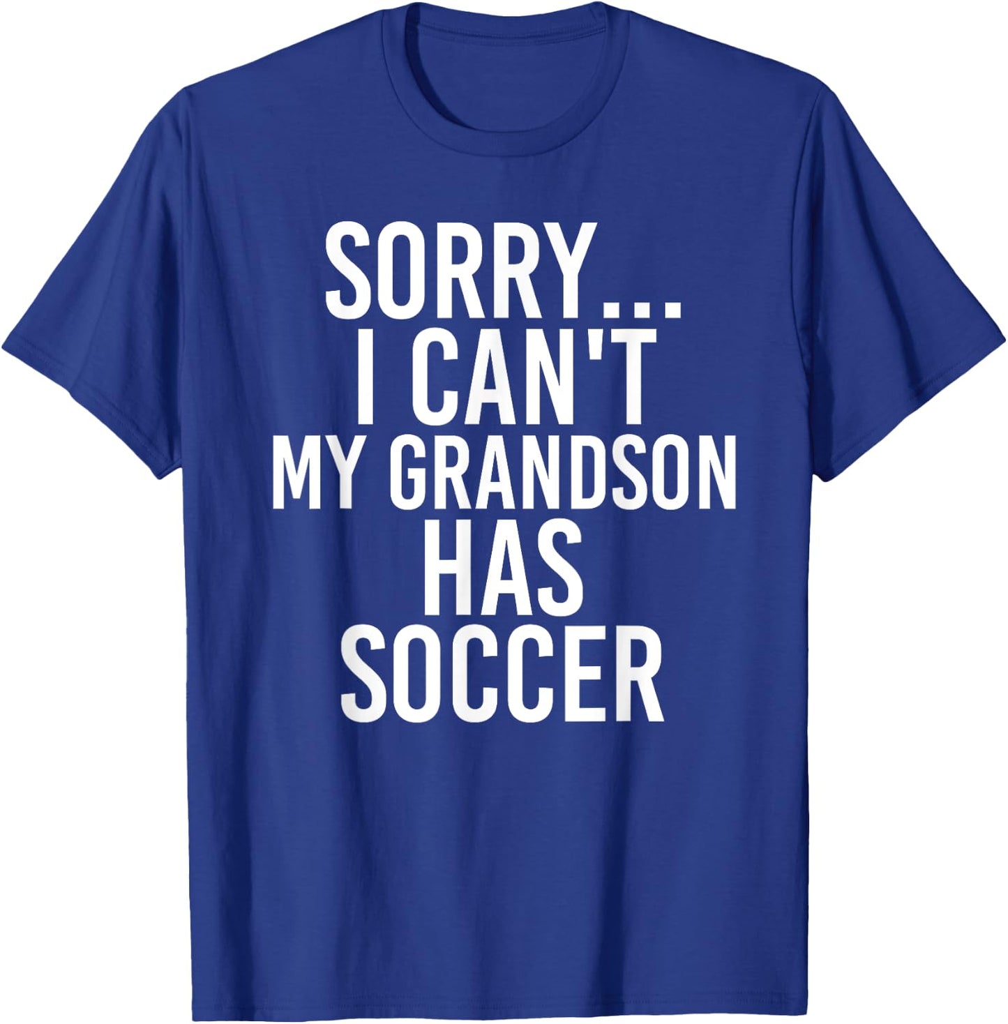 Grandpa Grandma | My Grandson Has Soccer T-Shirt - T-Shirt | Royal