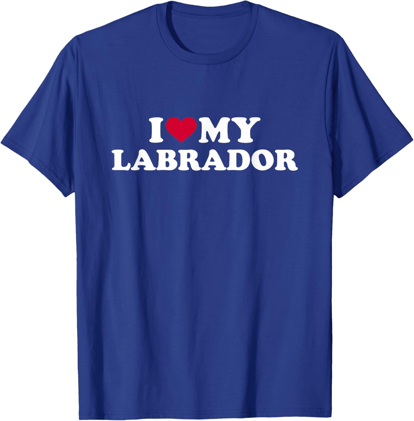 I love my Labrador T-Shirt - T-Shirt | Royal