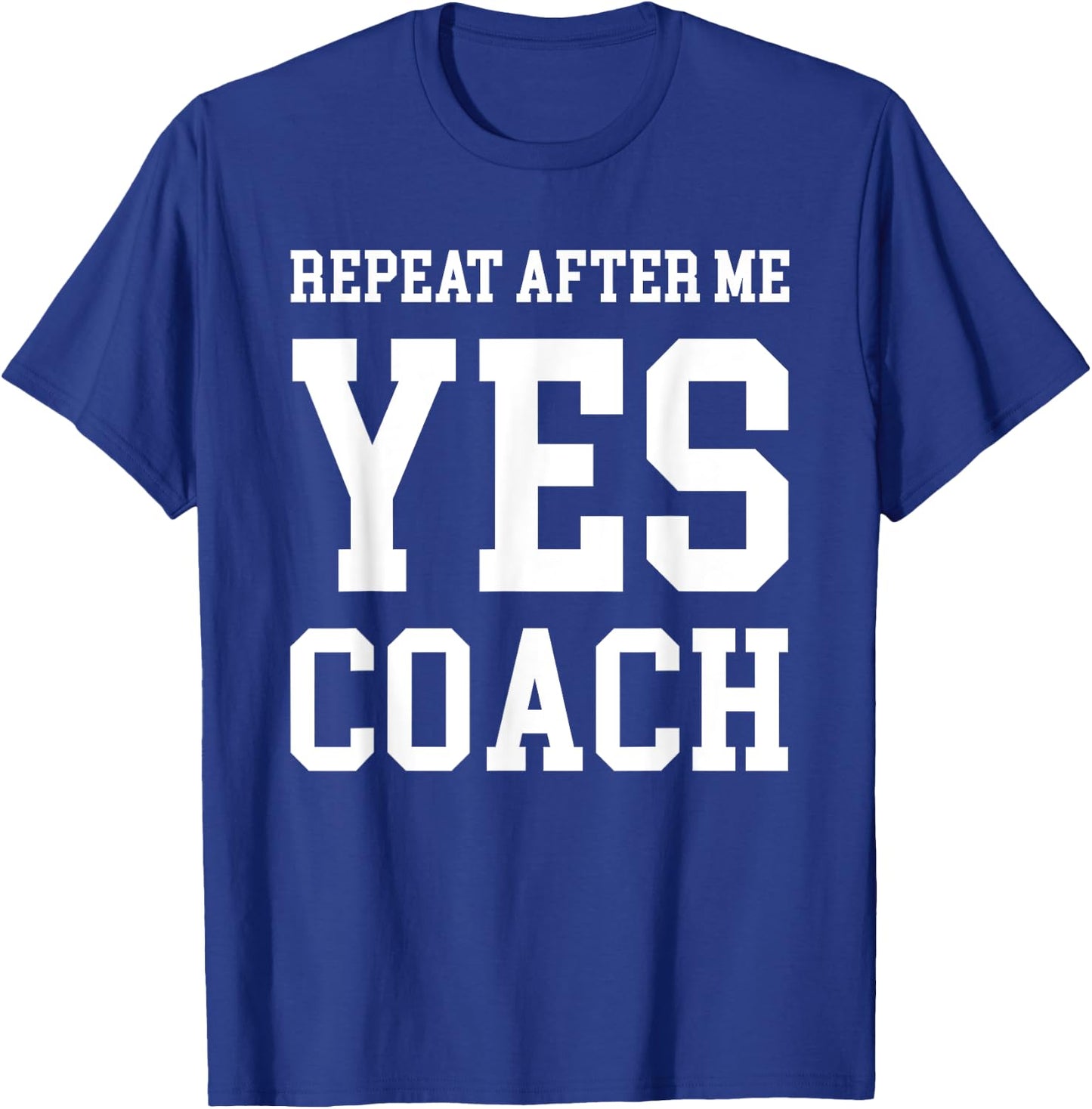 Coach Thank-You Gift YES COACH T-Shirt - T-Shirt | Royal