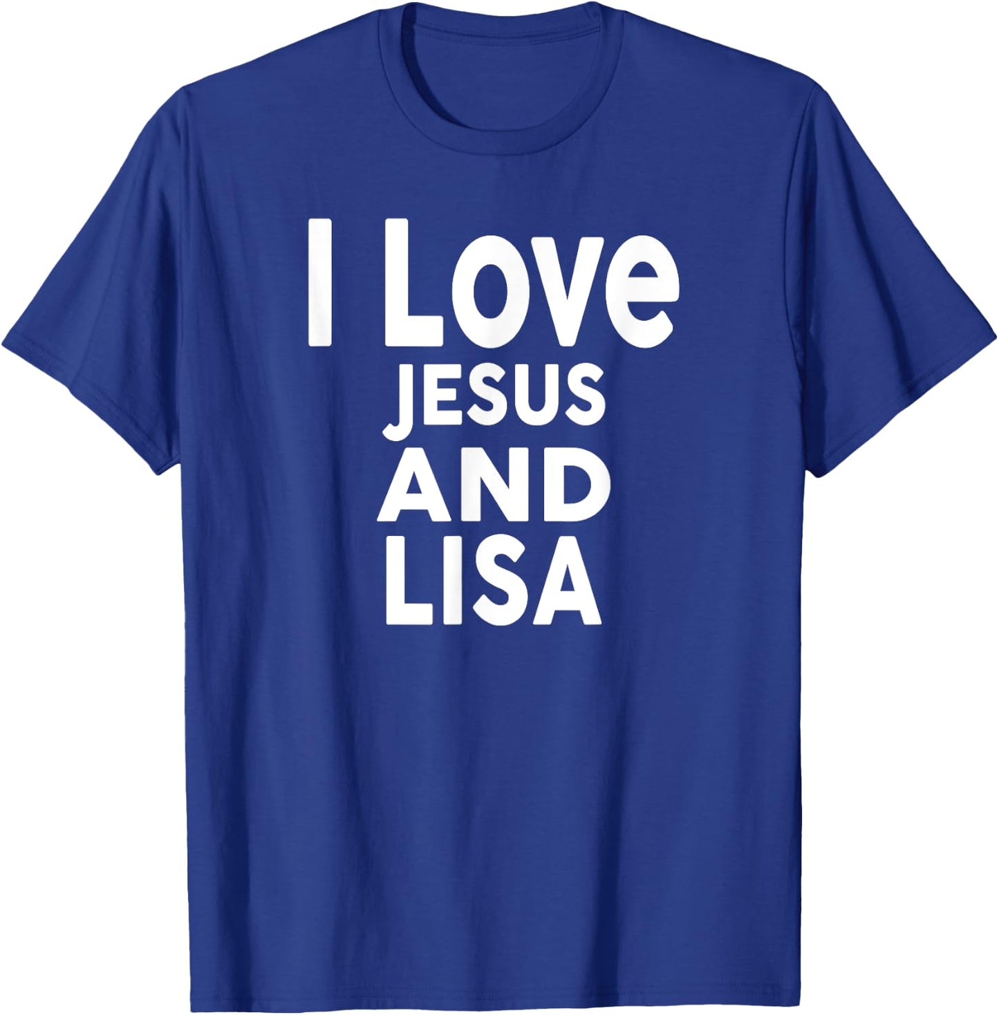 I Love Jesus and LISA Name LISA T-Shirt - T-Shirt | Royal
