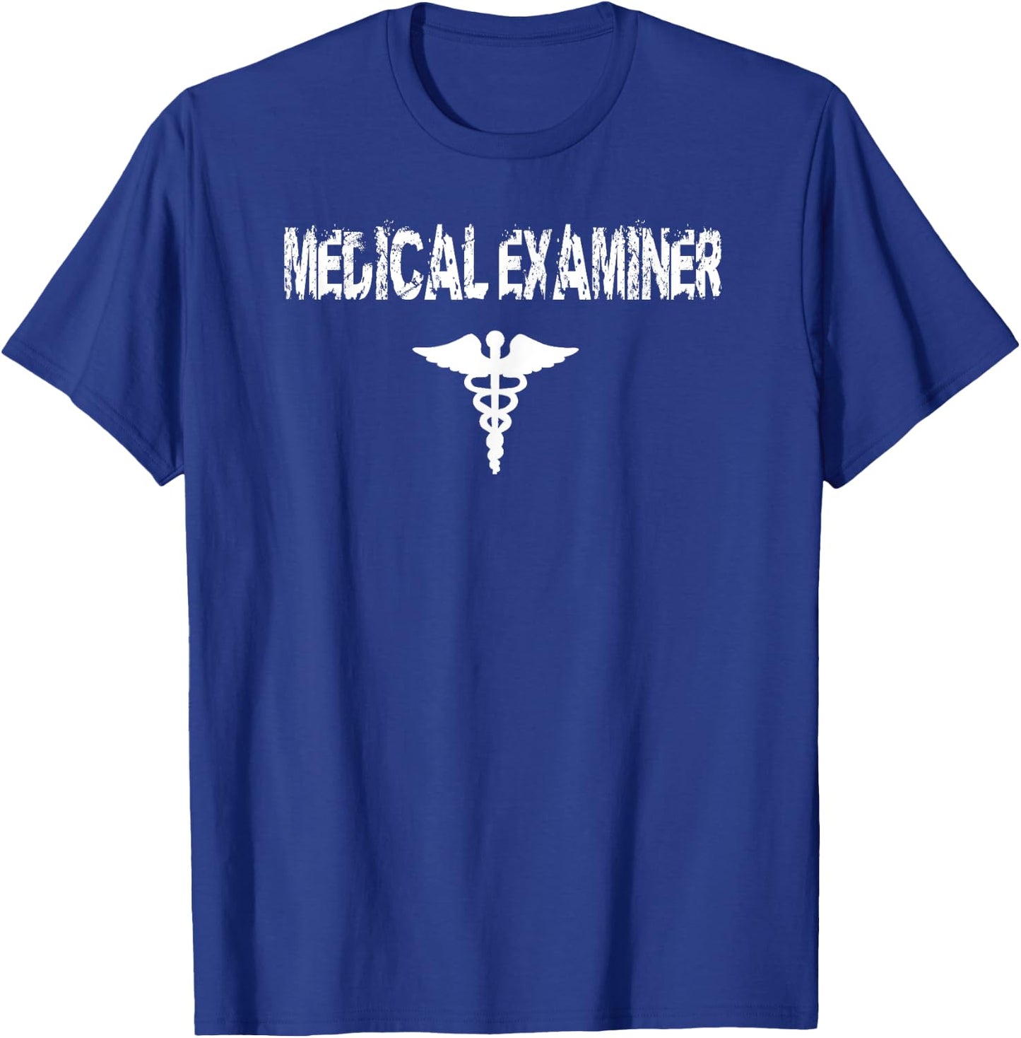 Medical Examiner T Shirt Gift T-Shirt - T-Shirt | Royal