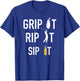 Funny Golf and Beer Grip it Rip it Sip It Gift Shirt T-Shirt - T-Shirt | Royal