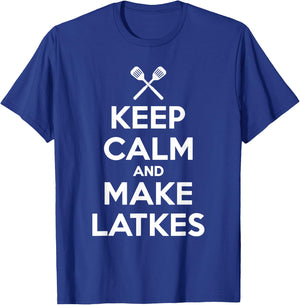 Keep Calm And Make Latkes Funny Humor Hanukkah T Shirt T-Shirt - T-Shirt | Royal