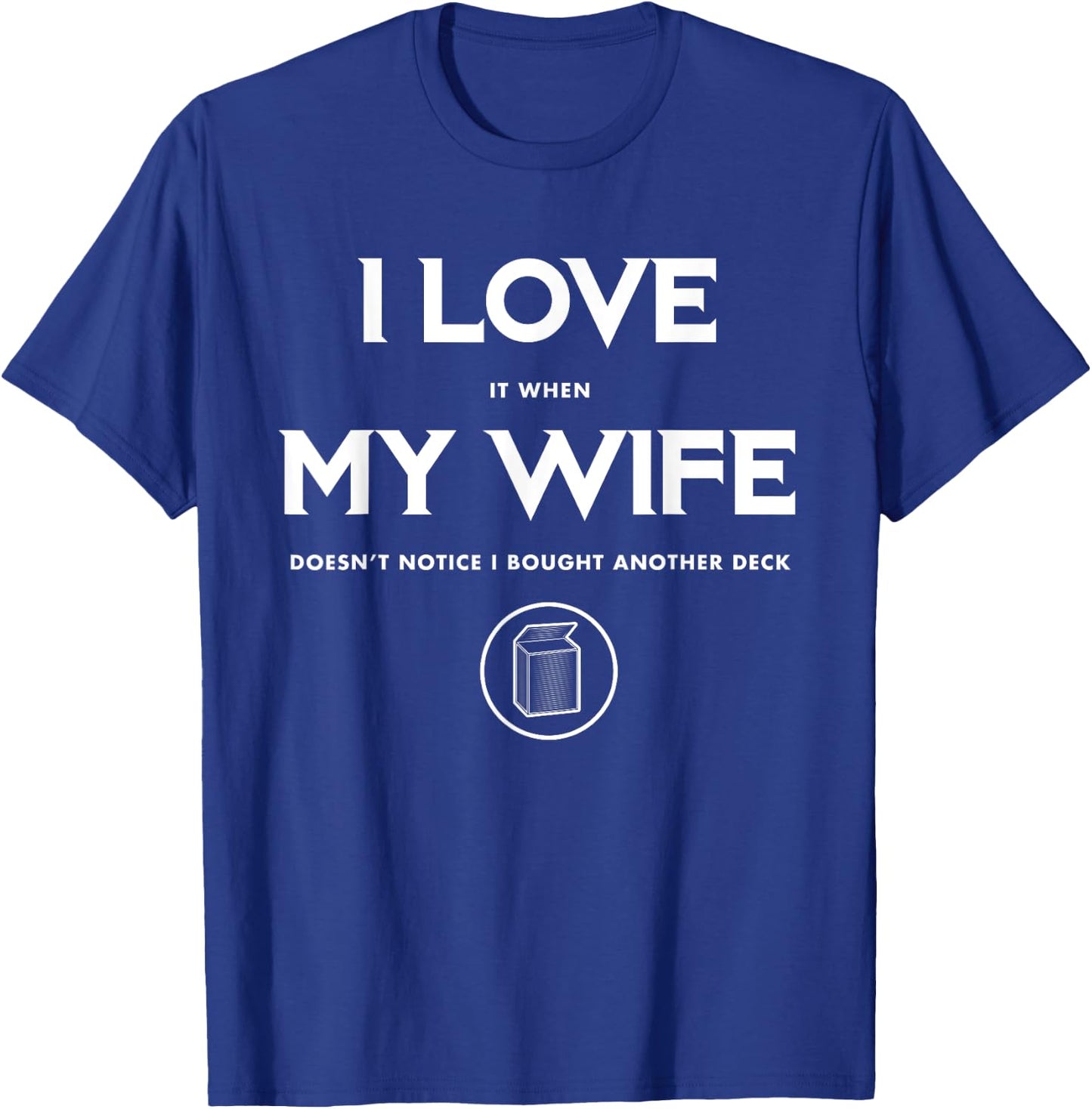 Funny TCG Trading Card Game - I Love My Wife Small T-Shirt - T-Shirt | Royal