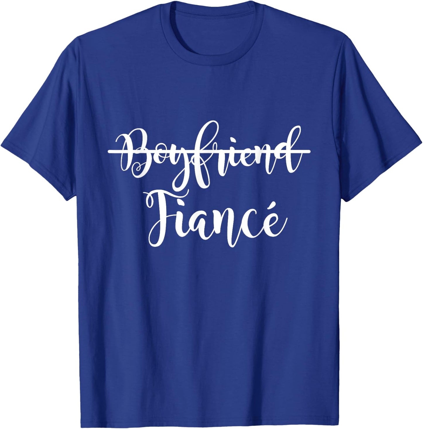 Boyfriend Fiance Present Couple Engagement Just Engaged T-Shirt - T-Shirt | Royal