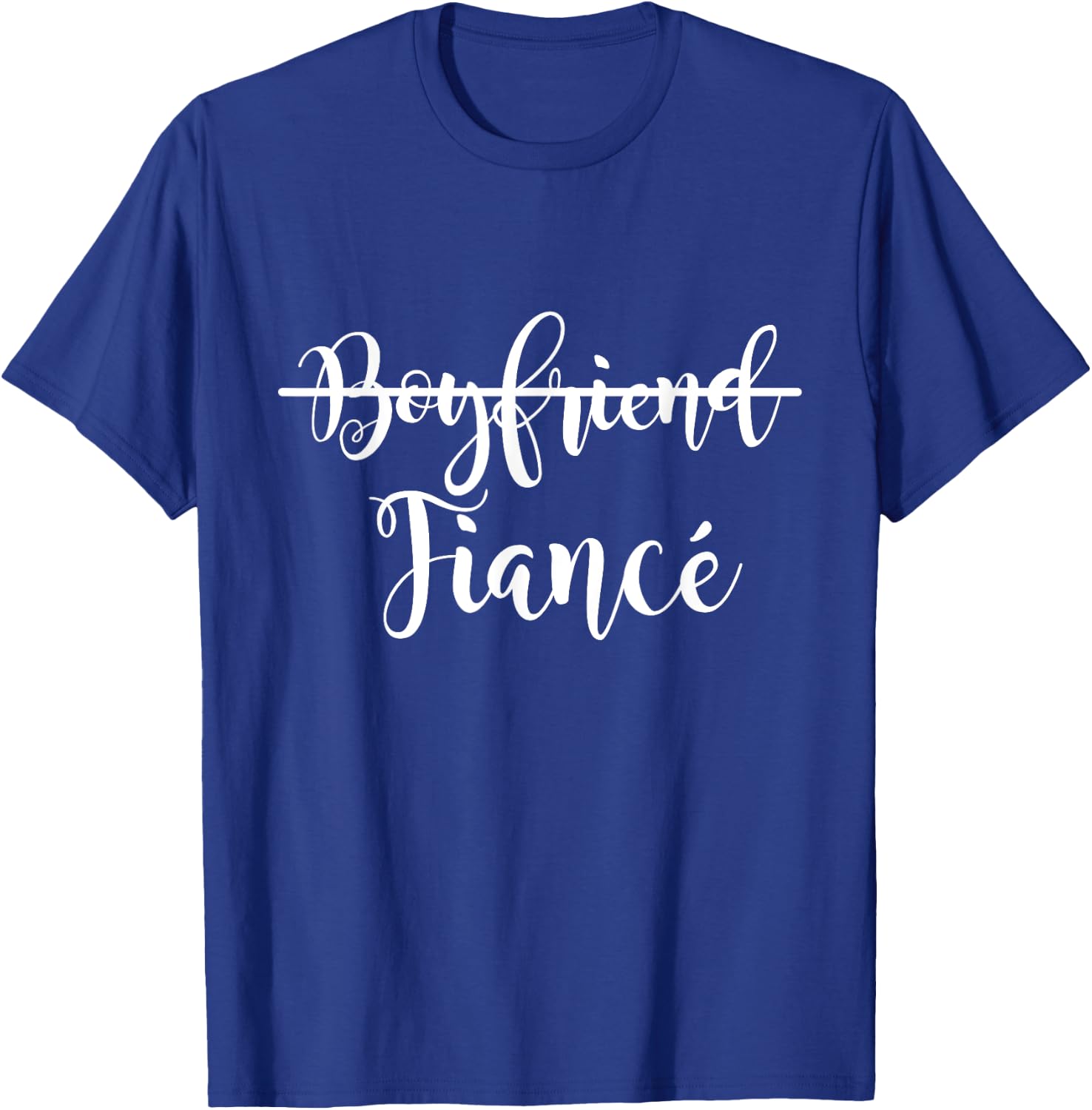 Boyfriend Fiance Present Couple Engagement Just Engaged T-Shirt - T-Shirt | Royal