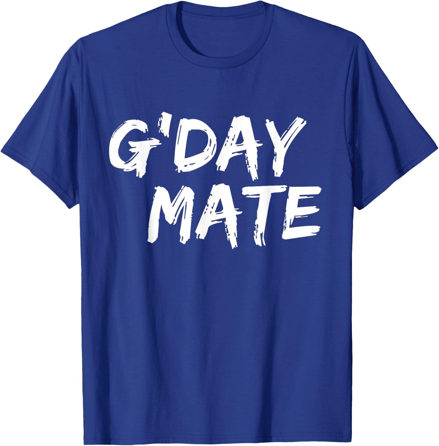 G'day Mate - Funny Australian (Ozzie) Slang - Great Travel T-Shirt - T-Shirt | Royal