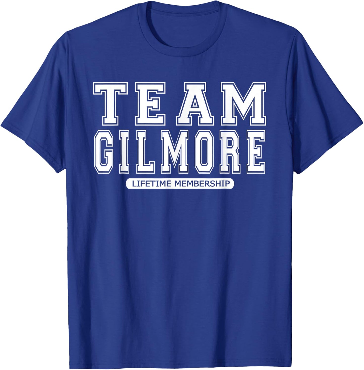 Team GILMORE Family Surname Reunion Crew Member Gift T-Shirt - T-Shirt | Royal