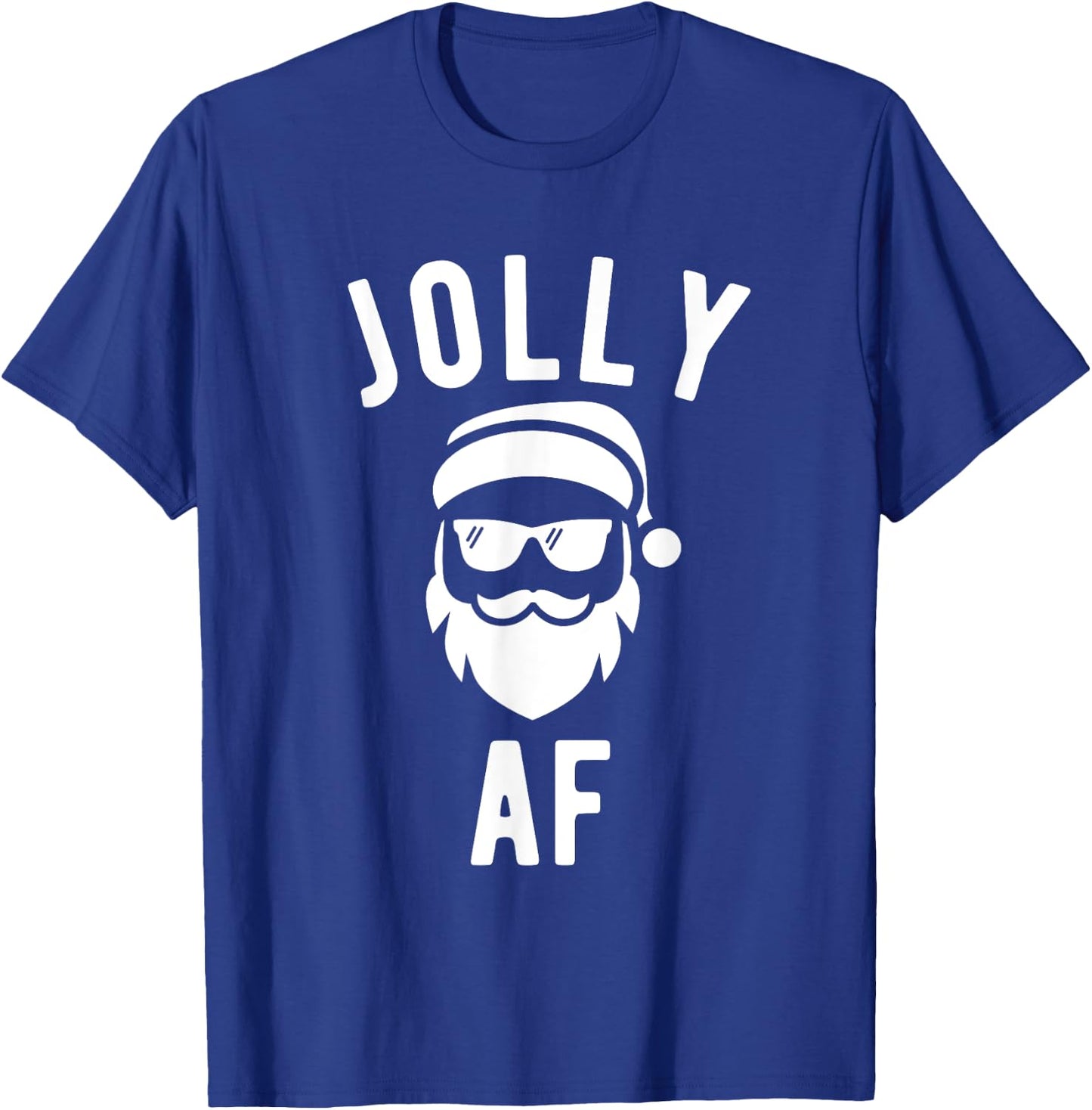 Jolly AF T Shirt Funny Christmas Santa Sunglasses T-Shirt - T-Shirt | Royal