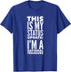This Is My Status Update I'm National Treasure FUNNY T-Shirt - T-Shirt | Royal