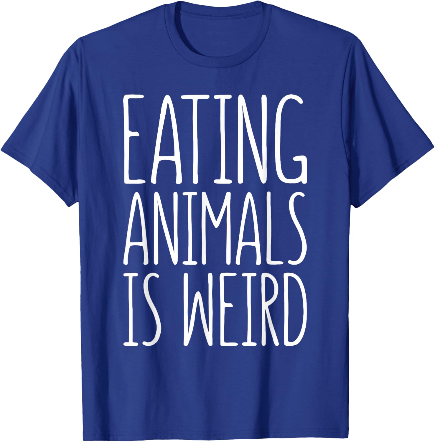 Eating Animals Is Weird Shirt Men Women Kid Vegan Vegetarian T-Shirt - T-Shirt | Royal