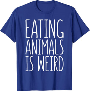 Eating Animals Is Weird Shirt Men Women Kid Vegan Vegetarian T-Shirt - T-Shirt | Royal