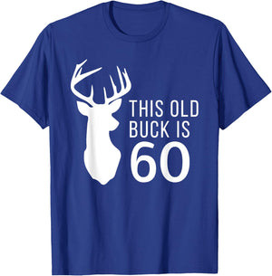 Hunter Birthday Gift This Old Buck is 60 Years Old Shirt T-Shirt - T-Shirt | Royal
