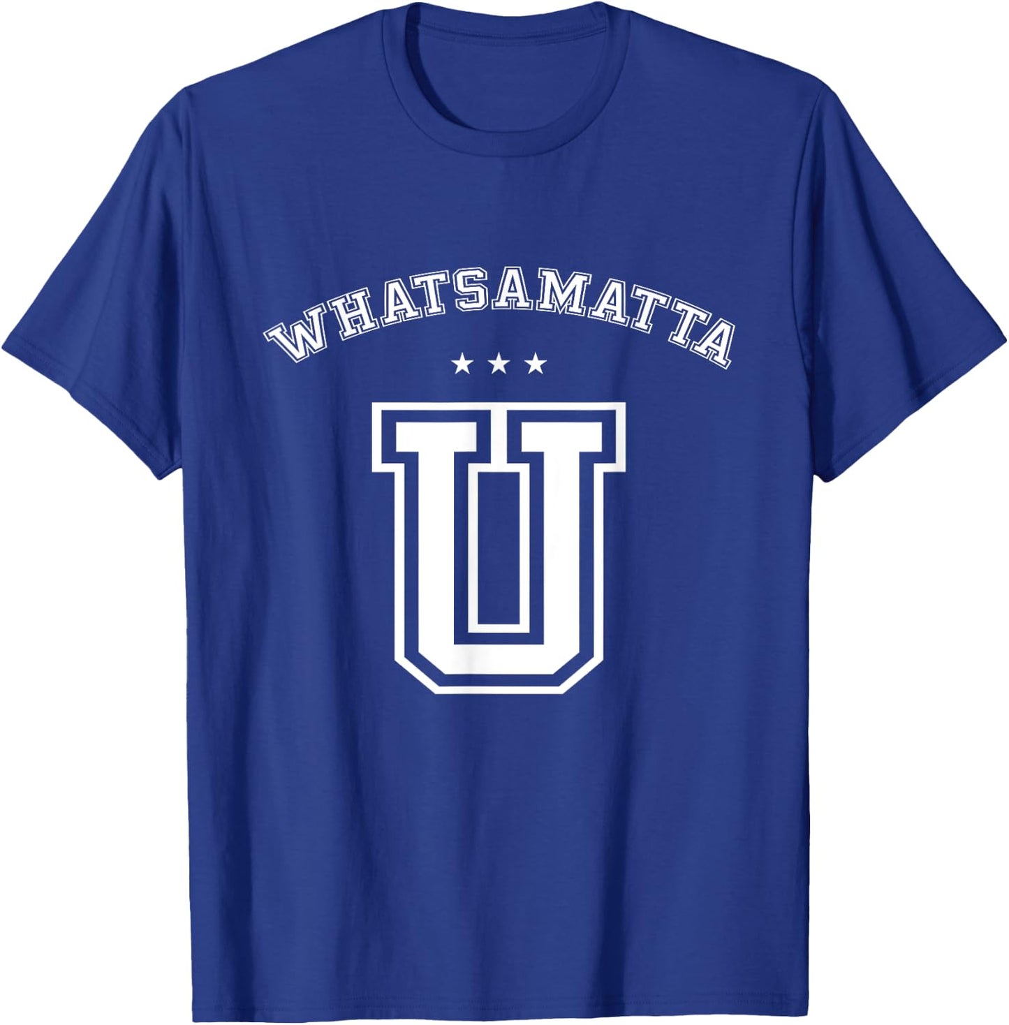 Whatsamatta U Letter Awesome Funny T shirt University Pun T-Shirt - T-Shirt | Royal