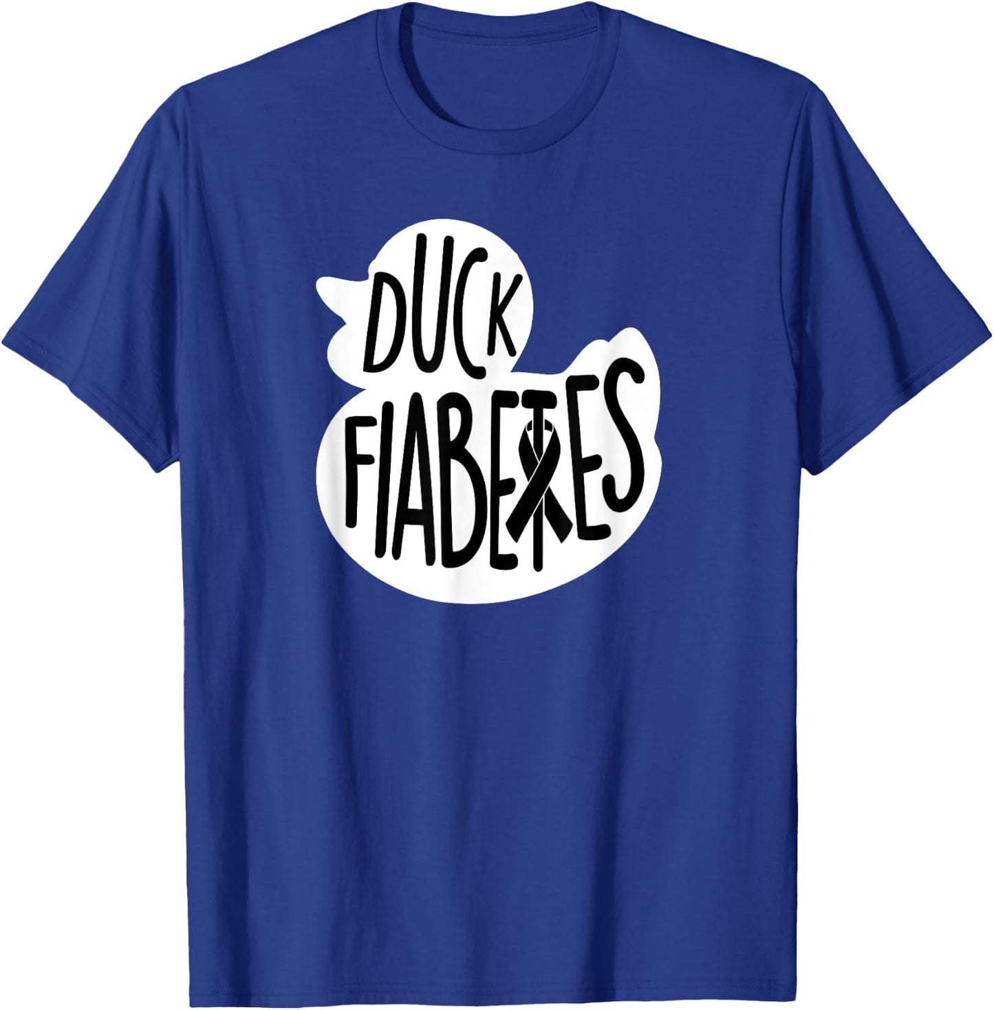 Duck Fiabetes Type1 t1 Diabetes T Shirt Women Funny T-Shirt - T-Shirt | Royal