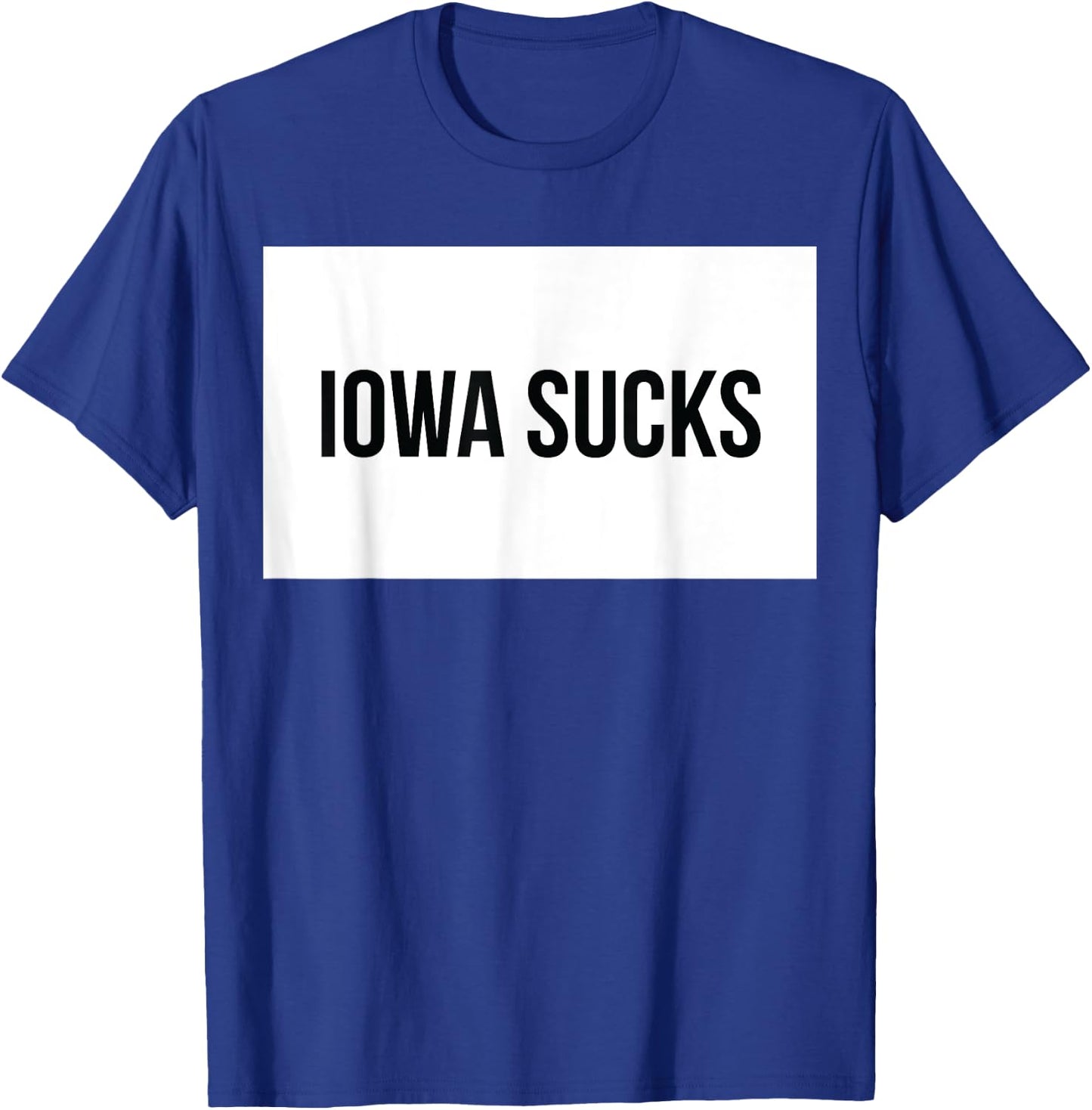 Iowa Sucks T-Shirt - T-Shirt | Royal