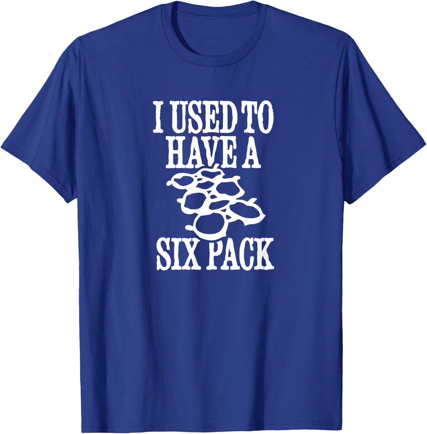 Father's day I used to have a six-pack beer belly T-Shirt - T-Shirt | Royal