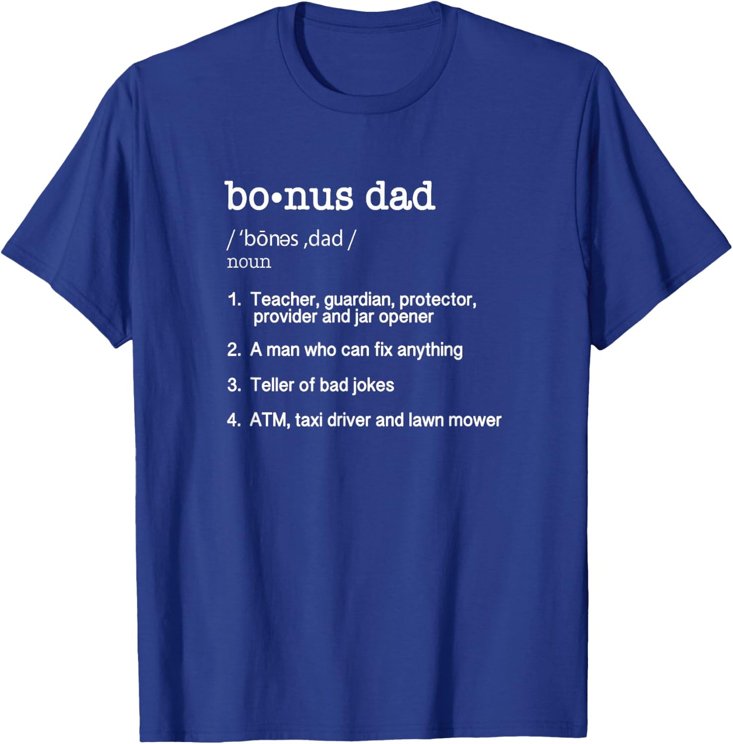 Bonus Dad Definition T Shirt - Funny Father's Day Gift T-Shirt - T-Shirt | Royal