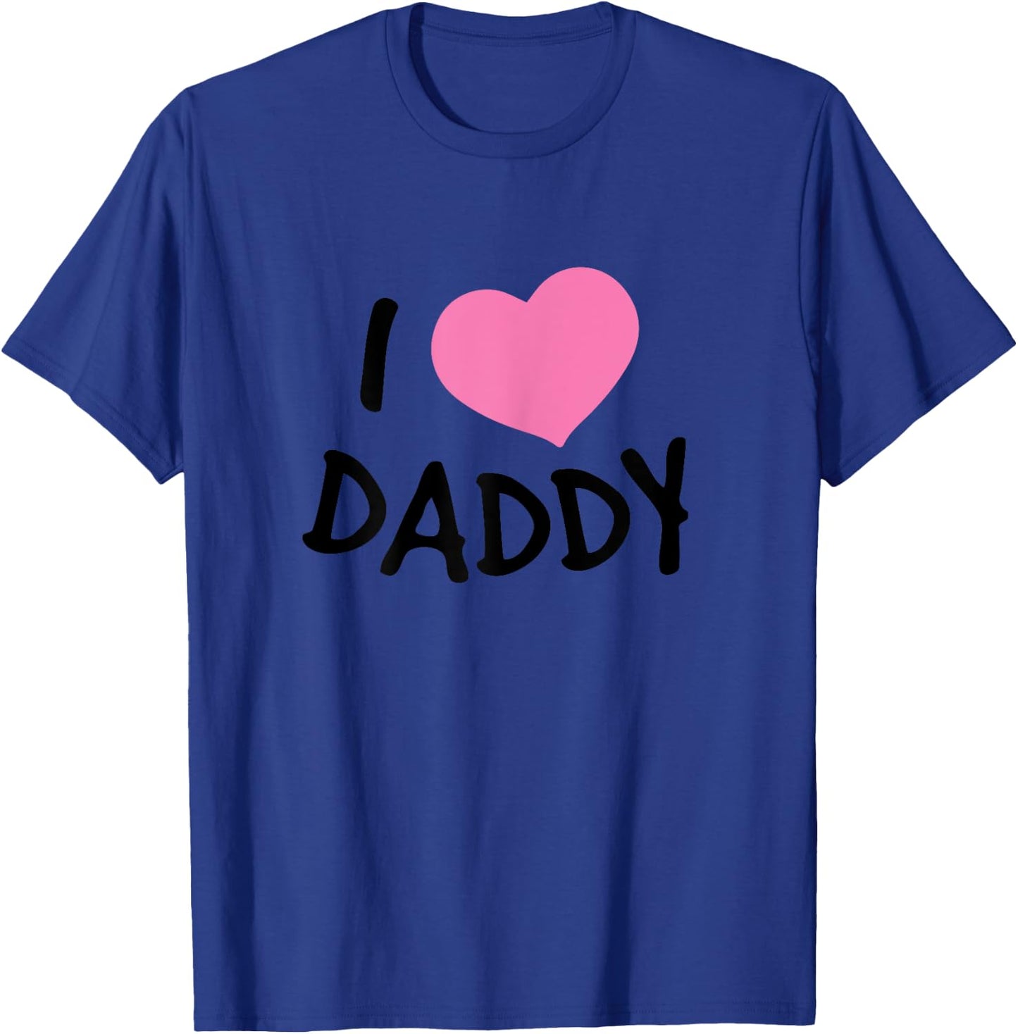 I Love (heart) Daddy - Women's Sleep Shirt T-Shirt - T-Shirt | Royal