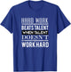 Hard Work Beats Talent T-Shirt - T-Shirt | Royal