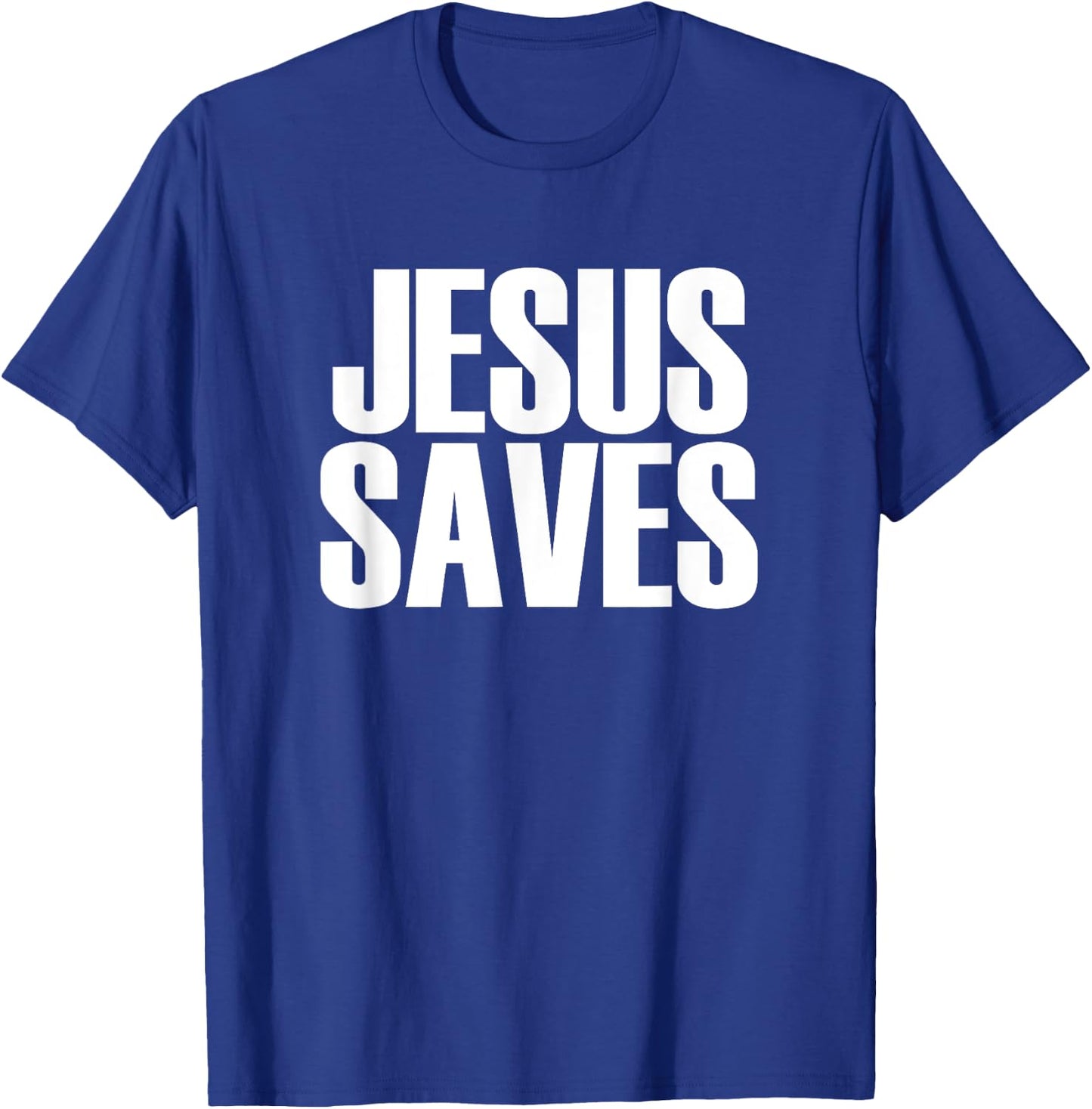 Jesus Saves - Popular Christian Faith Quote T-Shirt - T-Shirt | Royal