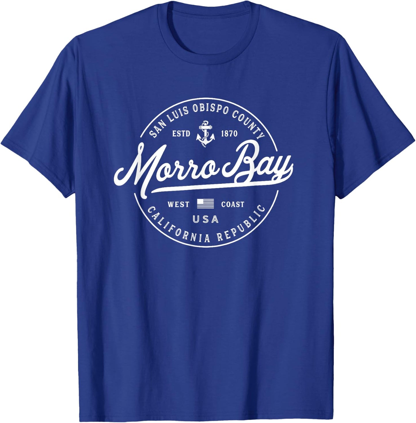 NAUTICAL Anchor Morro Bay California Travel Vacation T-Shirt - T-Shirt | Royal